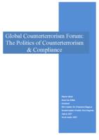 Global counterterrorism forum: The politics of counterterrorism & compliance