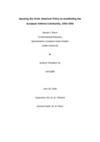 Squaring the Circle: American Policy on establishing the European Defense Community, 1950-1954