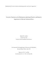 Executive functions as the mechanisms underlying proactive and reactive aggression in child and adolescent boys.