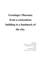 Groninger Museum: from a contentious building to a landmark of the city