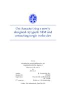 On characterizing a newly designed cryogenic STM and contacting single molecules