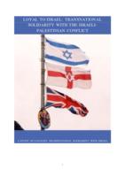 Loyal to Israel: Transnational solidarity with the Israeli-Palestinian Conflict