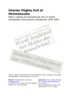 Charter Flights Full of Homosexuals. Policy making on homosexual men in Dutch immigration and asylum procedures 1945-2001