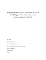 Defining trafficking and labour exploitation in the context of trafficking prevention and protection services in the Czech Republic, 1998-2012
