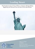 Leading Smart: The Implementation of Smart Power in American Foreign Policy regarding the Ukraine Crisis and South China Sea Conflict