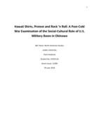 Hawaii Shirts, Protest and Rock 'n Roll: A Post-Cold War Examination of the Social-Cultural Role of U.S. Military Bases in Okinawa