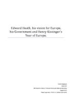 Edward Heath, his vision for Europe, his Government and Henry Kissinger’s Year of Europe.