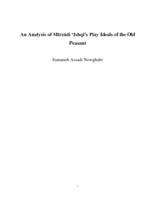 An Analysis of Mīrzādi ‘Ishqī’s Play Ideals of the Old Peasant