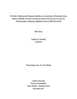 The Role of National and Regional Identities on Association of Southeast Asian Nations (ASEAN)’s Position towards the South China Sea Issue under the Chairmanships of Myanmar, Malaysia and Lao PDR (2014-2016)