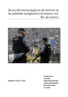 De pacificatiestrategie en de invloed op de publieke veiligheid in de favelas van Rio de Janeiro