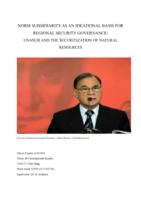 NORM SUBSIDIARITY AS AN IDEATIONAL BASIS FOR REGIONAL SECURITY GOVERNANCE: UNASUR AND THE SECURITIZATION OF NATURAL RESOURCES