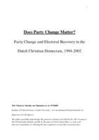 Does Party Change Matter? Party Change and Electoral Recovery in the Dutch Christian Democrats, 1994-2002