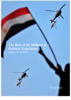 The Role of the Military in Political Transitions. Egypt: a Case Study