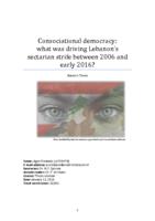 Consociational democracy: what was driving Lebanon's sectarian strife between 2006 and early 2016?