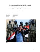 Serving in uniform during Spring: a case study of the role of the Egyptian military in the transition