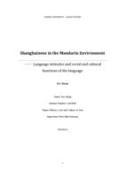 Shanghainese in the Mandarin Environment —— Language attitudes and social and cultural functions of the language