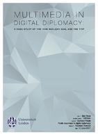 Mulitimedia in digital diplomacy: A case study of the Iran nuclear deal and the ttip