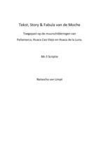Tekst, Story & Fabula van de Moche Toegepast op de muurschilderingen van Pañamarca, Huaca Cao Viejo en Huaca de la Luna.