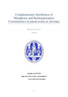 Complementary Distribution of Metaphony and Raddoppiamento Fonosintattico in plural nouns in Airolano