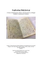 Explicating Shōji jissō gi: A Study of Interpretation, Debate, and Innovation in a Shingon Buddhist Commentarial Tradition