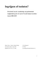 Ingrijpen of toelaten? De invloed van de verandering van parlementair taalgebruik op de rol van de Tweede Kamervoorzitter tussen 2002-2015