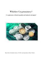 Whither Cryptomoney? Is cryptomoney a threat to equality and national sovereignty?