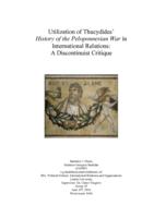 Utilization of Thucydides: History of the Peloponnesian War in international relations: A discontinuist critique