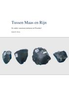 Tussen Maas en Rijn: de oudste vuurstenen artefacten uit Woerden?