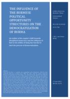 The Influence of The Burmese Political Opportunity Structures on the Democratization of Burma