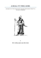 A Meal Fit For A King: An Analysis of the Function of the Neo-Babylonian Dynasty in the Daily Offerings