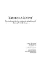 'Commissie stiekem': Een ondemocratische commissie gelegitimeerd door de Tweede Kamer