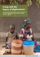 Living with the legacy of displacement: An exploration of non-return and the long-term effects of displacement on social life in Pabo, northern Uganda