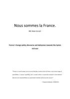 Nous sommes la France: France's foreign policy discourse and behaviour towards the Syrian civil war