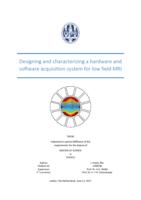 Designing and characterizing a hardware and software acquisition system for low field MRI