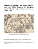 Echoes in Eurasia: the name ‘Tangut’ and the Xixia Tanguts in European medieval and early modern sources, ca. 1250-1750