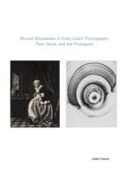 Blurred Boundaries in Early Dutch Photography: Petit Genre and the Photogram