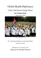 Global Health Diplomacy: Cuba's Soft Power Foreign Policy