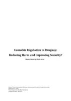 Cannabis Regulation in Uruguay: Reducing Harm and Improving Security?