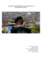 The Impact the Pacifying Police Units (UPPs) have on Rio de Janeiro's favelas