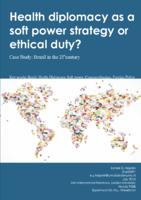 Health diplomacy as a soft power strategy or ethical duty?