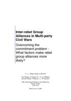 Inter-rebel Group Alliances in Multi-party Civil Wars: Overcoming the commitment problem -What factors make rebel group alliances more likely?