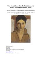 “Men Should Know How To Maintain and the Women Should Know How to Settle” The Role and Position of Women by Women Artists in Turkey from the Tanzimat Period until Contemporary Turkey: with Two Case Studies of Major Exhibitions in 1993 and 2011