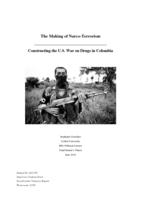 The Making of Narco-Terrorism: Constructing the U.S. War on Drugs in Colombia