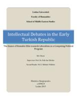 Intellectual Debates in the Early Turkish Republic: The Stance of Kemalist Elite towards Liberalism as a Competing Political Program