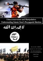 Ultra-conservatism and Manipulation: Understanding Islamic State's Propaganda Machine