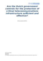 Are the Dutch government controls for the protection of critical telecommunications infrastructure sufficient and effective?