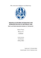 Regional Economic Integration and Democratization in Southeast Asia: Why is Authoritarianism Enduring in the Region?