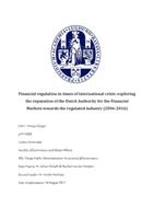 Financial regulation in times of international crisis: exploring the reputation of the Dutch Authority for the Financial Markets towards the regulated industry (2006 to 2016)