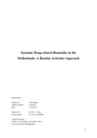 Systemic Drug-related Homicides in the Netherlands: A Routine Activities Approach