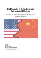 The Dynamics of Technologies and International Relations: Approaching U.S.-China Cyber Negotiations from a Technological Endogenous IR-analysis